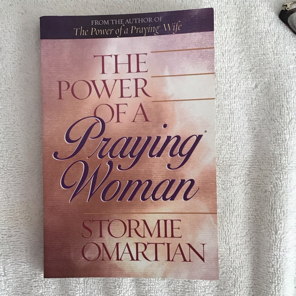 The Power of a Praying Woman by - Stormie Omartian